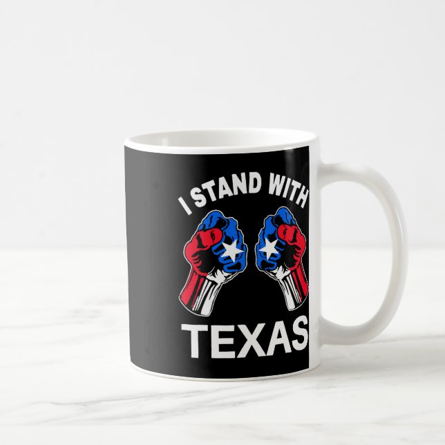 I Stand With Texas Funny Texas Flag Texan Pride Bo Coffee Mug (Right)
