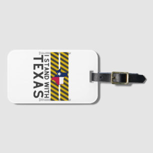 I Stand With Texas Luggage Tag