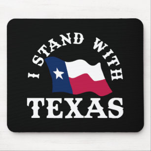 I Stand With Texas Mouse Mat