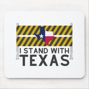 I Stand With Texas  Mouse Mat