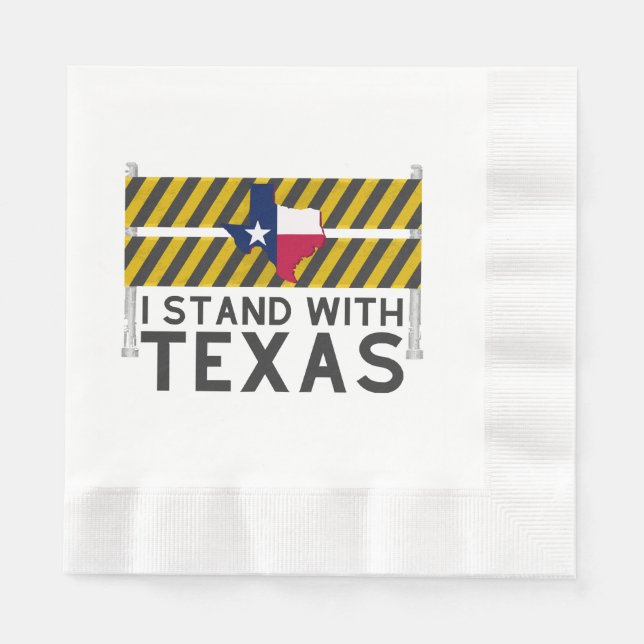 I Stand With Texas  Napkin (Front)