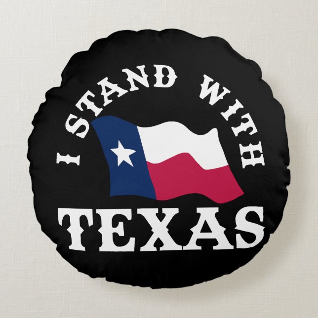 I Stand With Texas Round Cushion (Front)