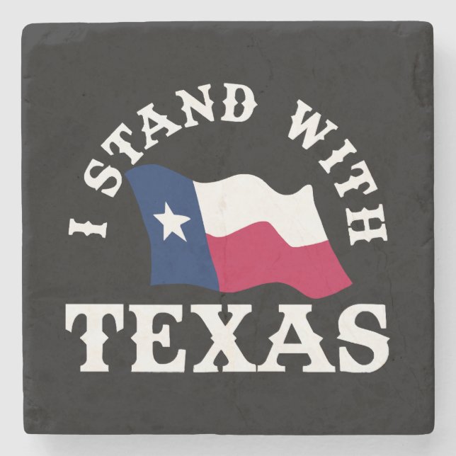 I Stand With Texas Stone Coaster (Front)