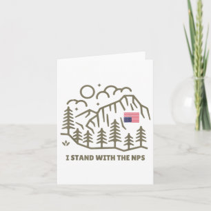 I Stand With The Nps - National Park Support Card