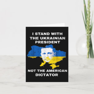 I Stand With The Ukrainian President Not American Card