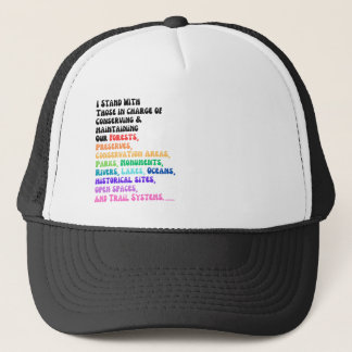 I Stand With Those In Charge Of Protecting Our... Trucker Hat