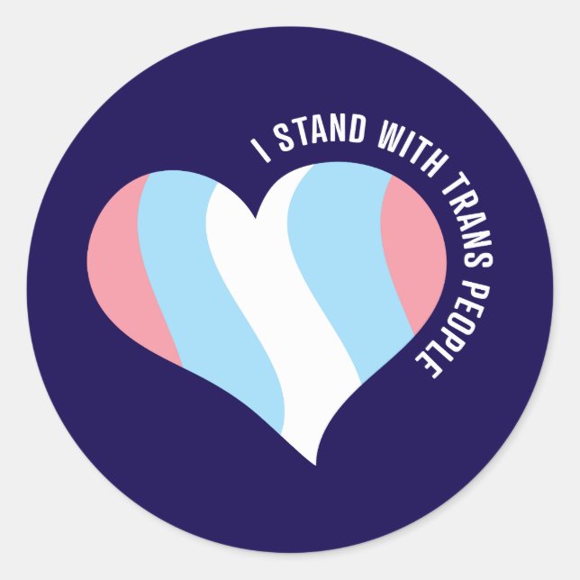 I Stand With Trans People Round Sticker (Front)