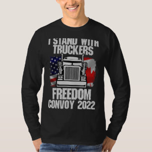 I Stand With Truckers Freedom Convoy 2022 T-Shirt