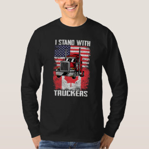 I Stand With Truckers Truck Driver Freedom Convoy T-Shirt