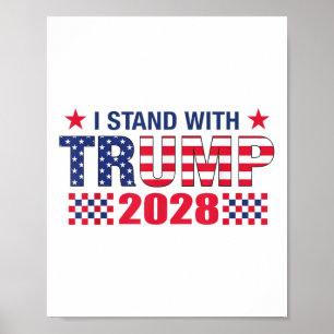 I Stand With Trump 2028 Trump Poster