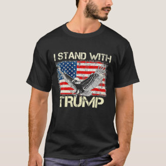 I Stand With Trump American Flag Men Woman USA Vin T-Shirt