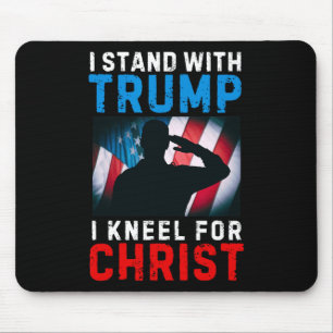 I Stand With Trump Is My President Kneel Jesus Chr Mouse Mat