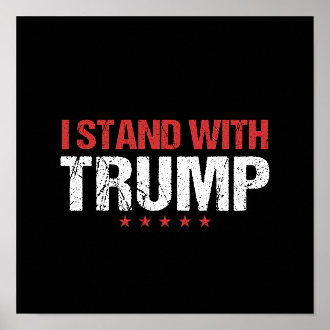 I stand with Trump Poster (Front)