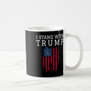 I Stand With Trump Pro Trump Supporter Coffee Mug