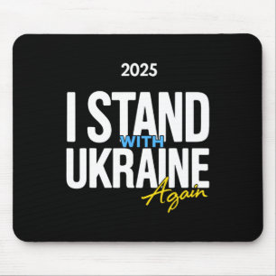 I Stand With Ukraine 2025 Shirts Ukrainian Flag Fr Mouse Mat