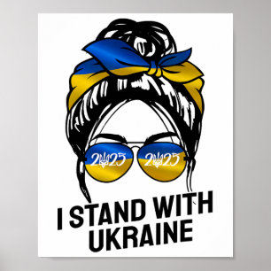 I Stand With Ukraine 2025 Shirts Ukrainian Flag Fr Poster
