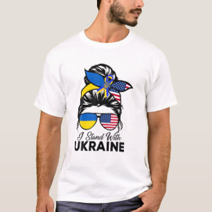 I Stand With Ukraine American USA Messy Bun With S T-Shirt