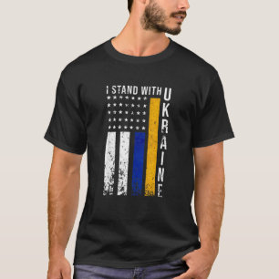 I Stand With Ukraine Flag American Flag Su Pp Ort T-Shirt