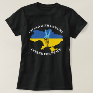 I STAND WITH UKRAINE - I STAND FOR PEACE T-Shirt