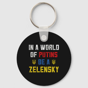 I Stand With Ukraine In A World Of Putins Be A Zel Key Ring