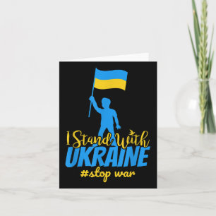 I Stand With Ukraine Make Peace Stop War Support S Card