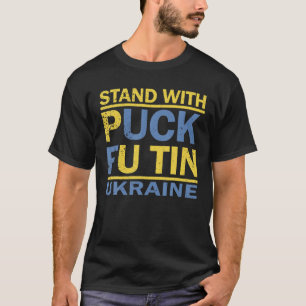 I Stand With Ukraine Puck Futin Meme Ukrainian Lov T-Shirt