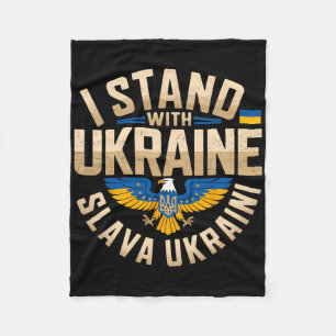 I Stand With Ukraine Slava Ukraini Glory To Ukrain Fleece Blanket