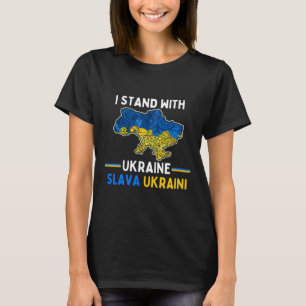 I Stand With Ukraine Slava Ukraini Support Freedom T-Shirt