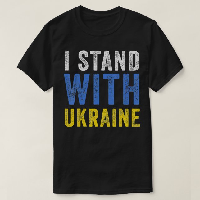 I Stand With Ukraine  Stop Putin Stop War Support  T-Shirt (Design Front)
