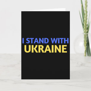 I Stand With Ukraine Support And Pray For Ukraine Card