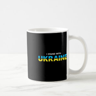 I Stand With Ukraine Support Quote Ukrainian Flag  Coffee Mug