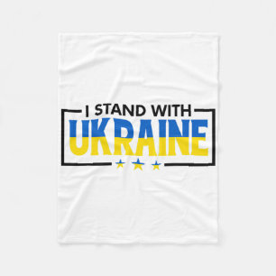 I Stand With Ukraine - Support Ukraine - Pray For  Fleece Blanket