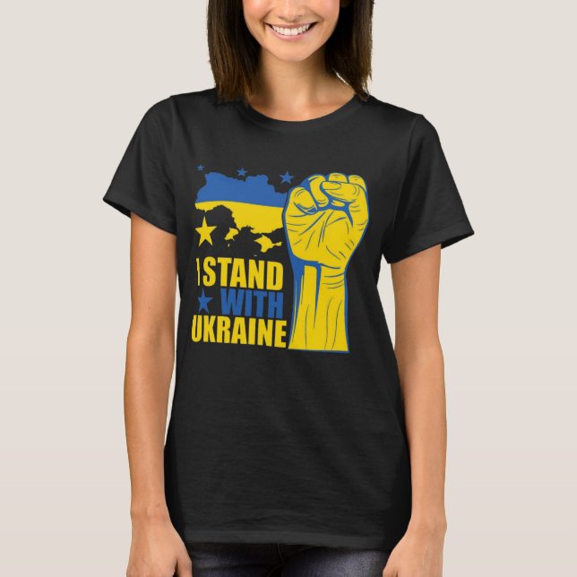 I stand with Ukraine. Support Ukraine. T-Shirt (Front)