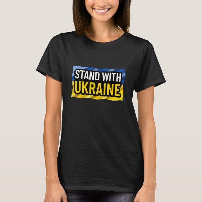 I Stand With Ukraine T-Shirt (Front)
