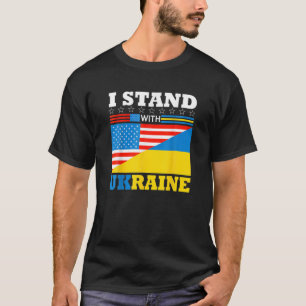I Stand With Ukraine Ukrainian Support American US T-Shirt