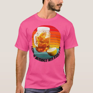 I start my mornings with Jesus amp Tea T-Shirt