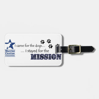 I stayed for the Mission Luggage Tag