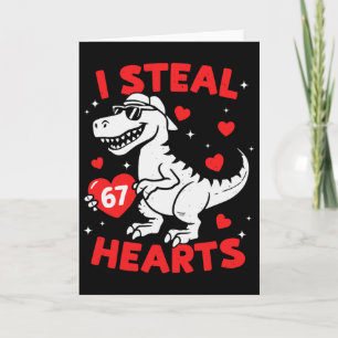 I Steal 67 Heart Dinosaur For Boys Girls Kids Vale Card