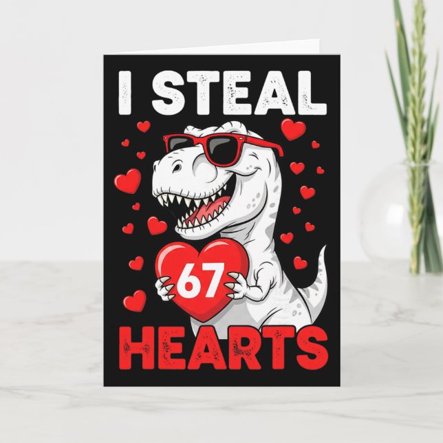 I Steal 67 Hearts Funny 67 Valentine Dinosaur Men  Card (Front)