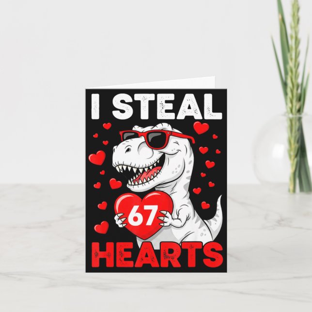 I Steal 67 Hearts Funny 67 Valentine Dinosaur Men  Card (Front)