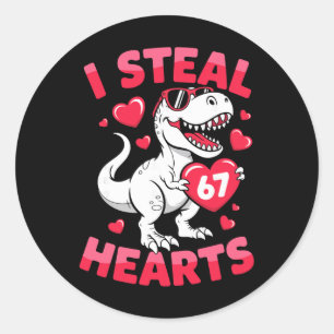 I Steal 67 Hearts Funny 67 Valentine Dinosaur Men  Classic Round Sticker