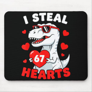 I Steal 67 Hearts Funny 67 Valentine Dinosaur Men Mouse Mat