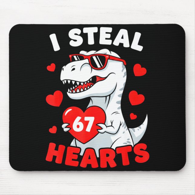I Steal 67 Hearts Funny 67 Valentine Dinosaur Men  Mouse Mat (Front)