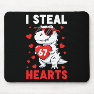 I Steal 67 Hearts Funny 67 Valentine Dinosaur Men  Mouse Mat