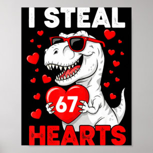 I Steal 67 Hearts Funny 67 Valentine Dinosaur Men  Poster