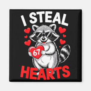 I Steal 67 Hearts Funny 67 Valentine Raccoon Men B Magnet