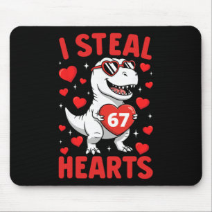 I Steal 67 Hearts T Rex Funny Valentine 67 Meme Te Mouse Mat