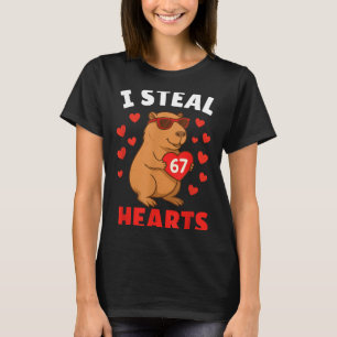 I Steal 67 Hearts Valentine’s Day 67 Meme 6 7 Capy T-Shirt