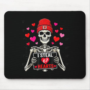 I Steal 67 Hearts Valentine’s Day 67 Meme 6 7 Skel Mouse Mat