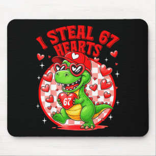 I Steal 67 Hearts Valentine’s Day 67 Meme 6 7 T-re Mouse Mat